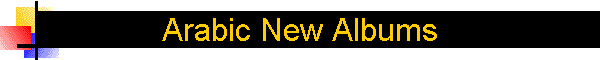 Arabic New Albums